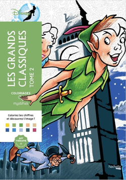 Розмальовка Дісней по номерам - Les Grands classiques Tome 2 | Coloriages mysteres Disney Hachette LG2 фото